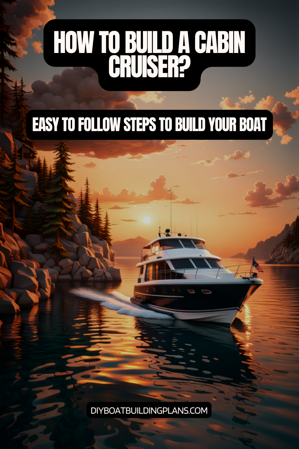 How To Build a Cabin Cruiser